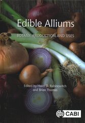 Edible Alliums: Botany, Production and Uses cena un informācija | Sociālo zinātņu grāmatas | 220.lv