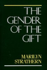 Gender of the Gift: Problems with Women and Problems with Society in Melanesia cena un informācija | Sociālo zinātņu grāmatas | 220.lv