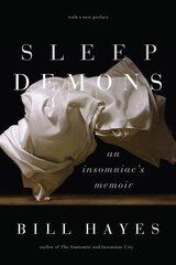 Sleep Demons: An Insomniac's Memoir First Edition, Enlarged cena un informācija | Sociālo zinātņu grāmatas | 220.lv