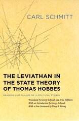 Leviathan in the State Theory of Thomas Hobbes: Meaning and Failure of a Political Symbol cena un informācija | Sociālo zinātņu grāmatas | 220.lv