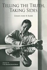 Telling the Truth, Taking Sides Essays for N. Ram цена и информация | Книги по социальным наукам | 220.lv