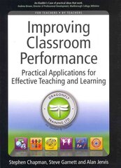 Improving Classroom Performance: Spoon Feed No More, Practical Applications For Effective Teaching and Learning цена и информация | Книги по социальным наукам | 220.lv