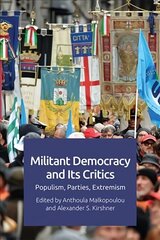 Militant Democracy and its Critics: Populism, Parties, Extremism cena un informācija | Sociālo zinātņu grāmatas | 220.lv