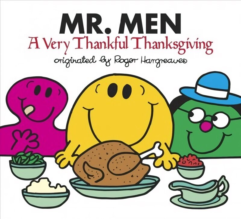 Mr. Men: A Very Thankful Thanksgiving: A Very Thankful Thanksgiving цена и информация | Grāmatas mazuļiem | 220.lv