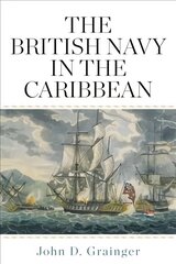 British Navy in the Caribbean cena un informācija | Vēstures grāmatas | 220.lv