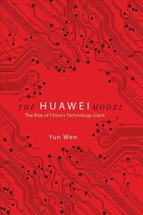 Huawei Model: The Rise of China's Technology Giant cena un informācija | Vēstures grāmatas | 220.lv