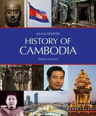 Illustrated History of Cambodia цена и информация | Исторические книги | 220.lv