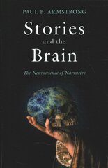 Stories and the Brain: The Neuroscience of Narrative цена и информация | Исторические книги | 220.lv