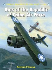 Aces of the Republic of China Air Force cena un informācija | Vēstures grāmatas | 220.lv