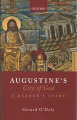 Augustine's City of God: A Reader's Guide 2nd Revised edition cena un informācija | Vēstures grāmatas | 220.lv