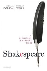 Shakespeare: A Playgoer's & Reader's Guide cena un informācija | Vēstures grāmatas | 220.lv