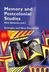 Memory and Postcolonial Studies: Synergies and New Directions New edition цена и информация | Исторические книги | 220.lv