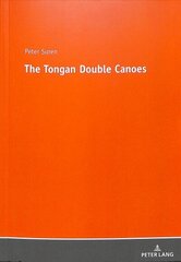 Tongan Double Canoes New edition cena un informācija | Vēstures grāmatas | 220.lv