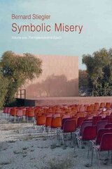 Symbolic Misery, Volume 1: The Hyperindustrial Epoch cena un informācija | Vēstures grāmatas | 220.lv