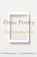 Prose Poetry: An Introduction cena un informācija | Vēstures grāmatas | 220.lv
