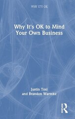 Why It's OK to Mind Your Own Business cena un informācija | Vēstures grāmatas | 220.lv