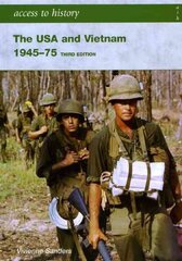Access to History: The USA and Vietnam 1945-75 3rd Edition 3rd Revised edition cena un informācija | Vēstures grāmatas | 220.lv