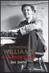 Warrior's Tale - Raymond Williams' Biography cena un informācija | Vēstures grāmatas | 220.lv