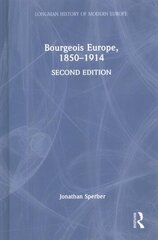 Bourgeois Europe, 1850-1914 2nd edition цена и информация | Исторические книги | 220.lv