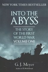 Into The Abyss: The Story of the First World War, Volume One цена и информация | Исторические книги | 220.lv