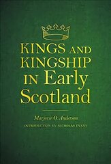 Kings and Kingship in Early Scotland cena un informācija | Vēstures grāmatas | 220.lv