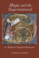 Magic and the Supernatural in Medieval English Romance цена и информация | Исторические книги | 220.lv