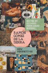 Ramón Gómez de la Serna: New Perspectives цена и информация | Исторические книги | 220.lv