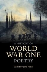 History of World War One Poetry cena un informācija | Vēstures grāmatas | 220.lv