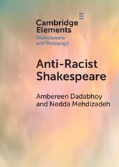 Anti-Racist Shakespeare cena un informācija | Vēstures grāmatas | 220.lv