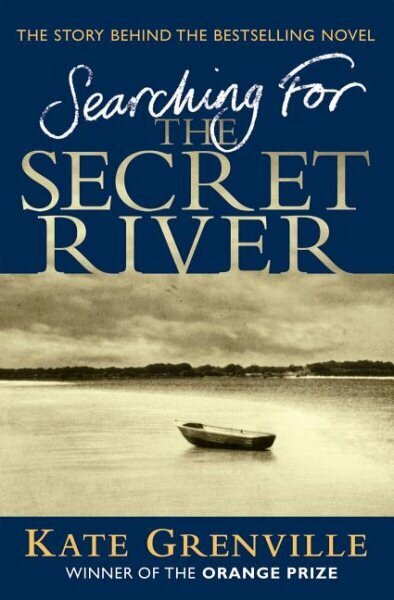Searching For The Secret River: The Story Behind the Bestselling Novel Main цена и информация | Vēstures grāmatas | 220.lv