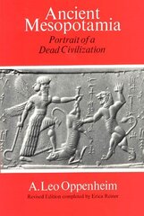 Ancient Mesopotamia Portrait of a Dead Civilization cena un informācija | Vēstures grāmatas | 220.lv