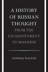 History of Russian Thought from the Enlightenment to Marxism: From the Enlightenment to Marxism cena un informācija | Vēstures grāmatas | 220.lv