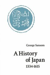 History of Japan, 1334-1615 cena un informācija | Vēstures grāmatas | 220.lv