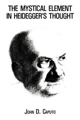 Mystical Element in Heidegger's Thought цена и информация | Исторические книги | 220.lv