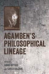 Agamben's Philosophical Lineage cena un informācija | Vēstures grāmatas | 220.lv
