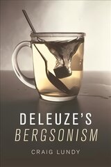 Deleuze's Bergsonism цена и информация | Исторические книги | 220.lv