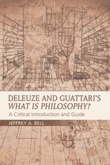 Deleuze and Guattari's What is Philosophy?: A Critical Introduction and Guide cena un informācija | Vēstures grāmatas | 220.lv