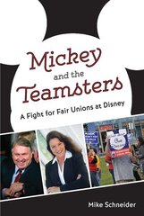 Mickey and the Teamsters: A Fight for Fair Unions at Disney cena un informācija | Vēstures grāmatas | 220.lv