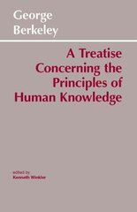 Treatise Concerning the Principles of Human Knowledge цена и информация | Исторические книги | 220.lv