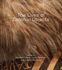 Lives of Colonial Objects cena un informācija | Vēstures grāmatas | 220.lv