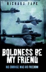 Boldness Be My Friend cena un informācija | Vēstures grāmatas | 220.lv