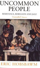 Uncommon People: Resistance, Rebellion and Jazz cena un informācija | Vēstures grāmatas | 220.lv