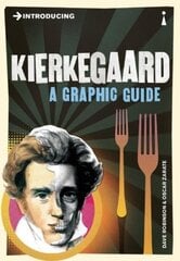 Introducing Kierkegaard: A Graphic Guide цена и информация | Исторические книги | 220.lv