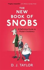 New Book of Snobs: A Definitive Guide to Modern Snobbery cena un informācija | Vēstures grāmatas | 220.lv