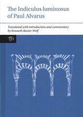 Indiculus luminosus of Paul Alvarus cena un informācija | Vēstures grāmatas | 220.lv