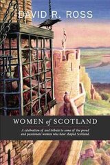 Women of Scotland цена и информация | Исторические книги | 220.lv