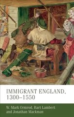 Immigrant England, 13001550 cena un informācija | Vēstures grāmatas | 220.lv