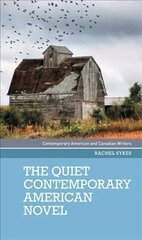 Quiet Contemporary American Novel cena un informācija | Vēstures grāmatas | 220.lv