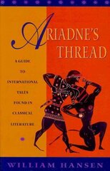 Ariadne's Thread: A Guide to International Stories in Classical Literature cena un informācija | Vēstures grāmatas | 220.lv