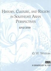 History, Culture, and Region in Southeast Asian Perspectives Revised Edition cena un informācija | Vēstures grāmatas | 220.lv